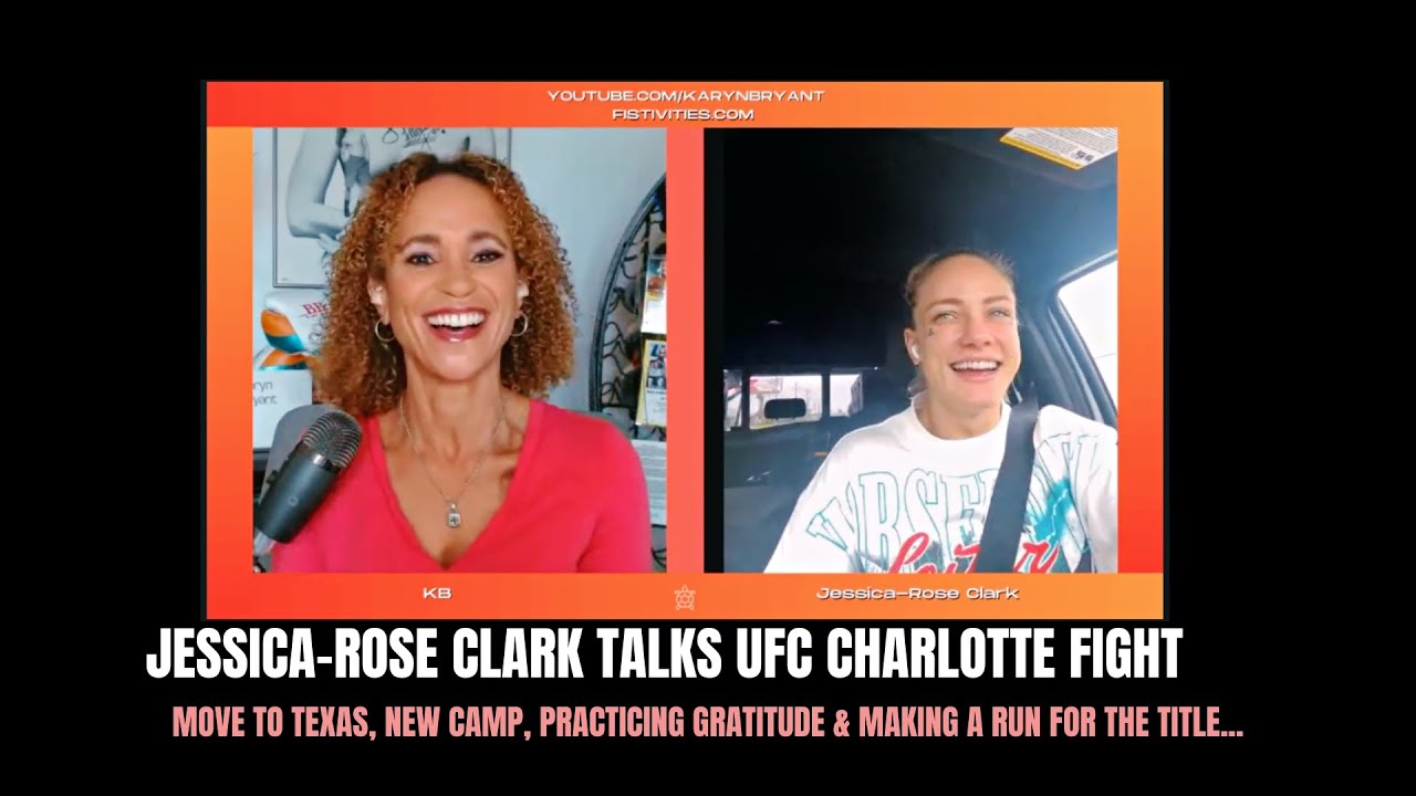 JessicaRose Clark Talks UFC Charlotte Fight, Move To Texas, New Camp, Mental Health & BW Title