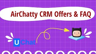 AirChatty CRM Offers Clarification & FAQ