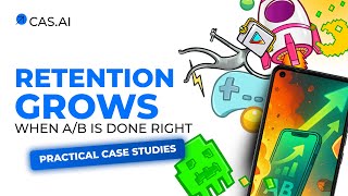 A/B testing for mobile games: retention, ARPDAU, LTV - CAS.AI