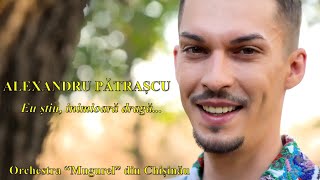 NEW! ALEXANDRU PATRASCU - I know, my dear heart - Mugurel Orchestra (Chisinau) - Official Video