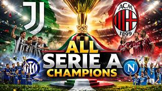 All Serie A Champions | 1930–2025