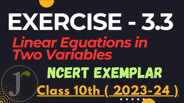 Chapter 3 | Ex - 3.3 | Linear Equations in Two Variables | Solutions of Maths New Exemplar Class 10