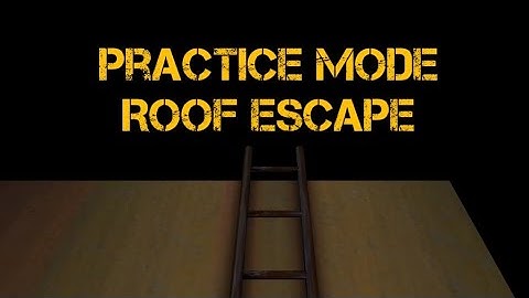 The Twins Practice Mode Roof Escape