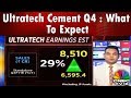 Ultratech Cement Q4: What to Expect from the Numbers Declaration? | CNBC TV18