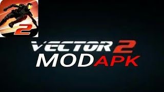 VECTOR 2 PREMIUM HACK APK