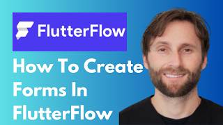 How to Create Forms in FlutterFlow [2026 Guide]