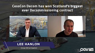 CessCon Decom has won Scotland's biggest ever Decommissioning contract