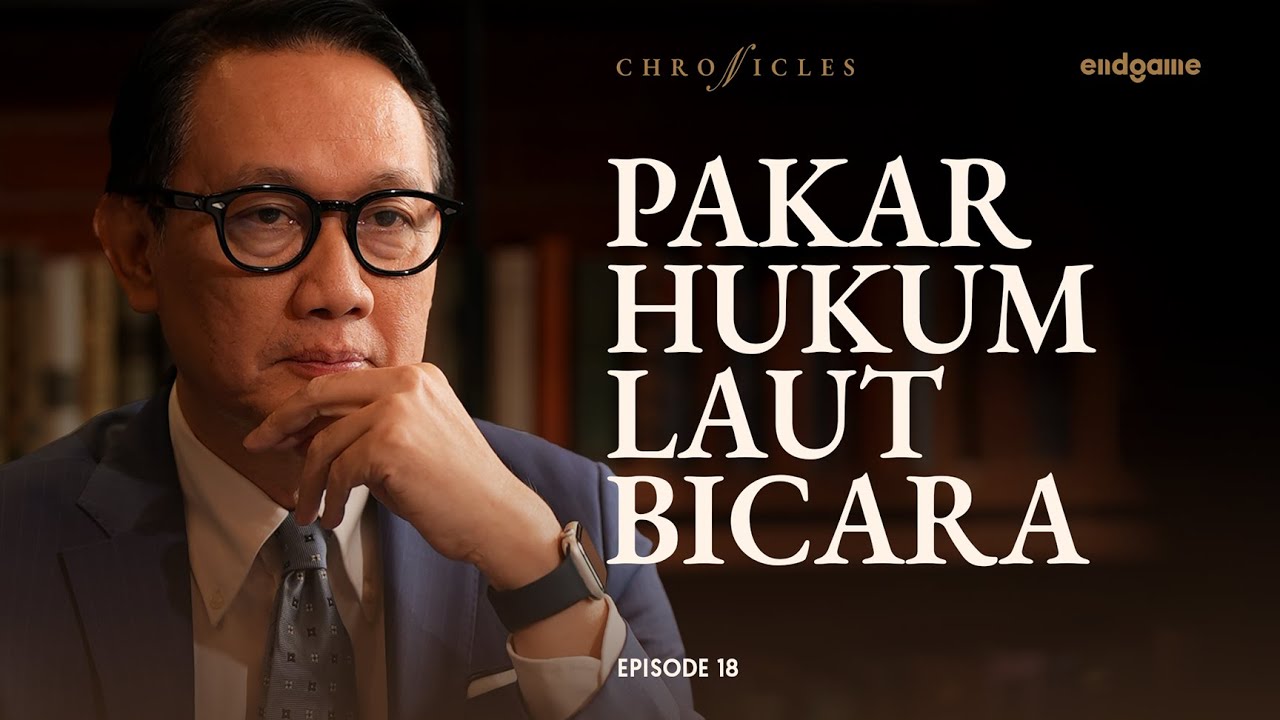 Jati Diri Maritim Dilarang Karam! - Wamenlu Arif Havas Oegroseno | Chronicles #18