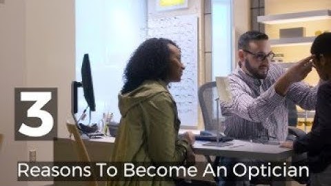 3 Reasons To Become An Optician