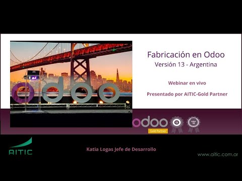 Webinar 1 de 4 AITIC FABRICACIÓN ODOO 13: Flujo básico de fabricación y el control de calidad.