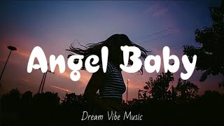 Troyen Sivan - Angel Baby (Lyrics)
