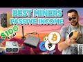 BEST MINERS for Earning Passive Income