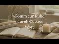 Sanfte Bibelverse für inneren Frieden - Christliche Meditationen zum Entspannen | Be Grace 🌿
