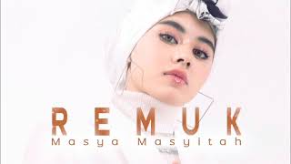 Masya Masyitah - Remuk (High Quality)