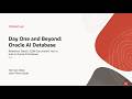 Day One and Beyond - Relational Tables? JSON Documents? Yes! to both in Oracle AI Database