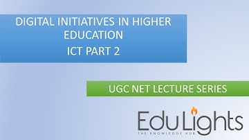 Digital initiatives in Higher Education||Information and Communication Technology ICT|| UGC NET JRF