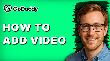 How to Add Video to Godaddy Website [2025 Guide]
