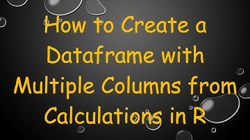 How to Create a Dataframe with Multiple Columns from Calculations in R