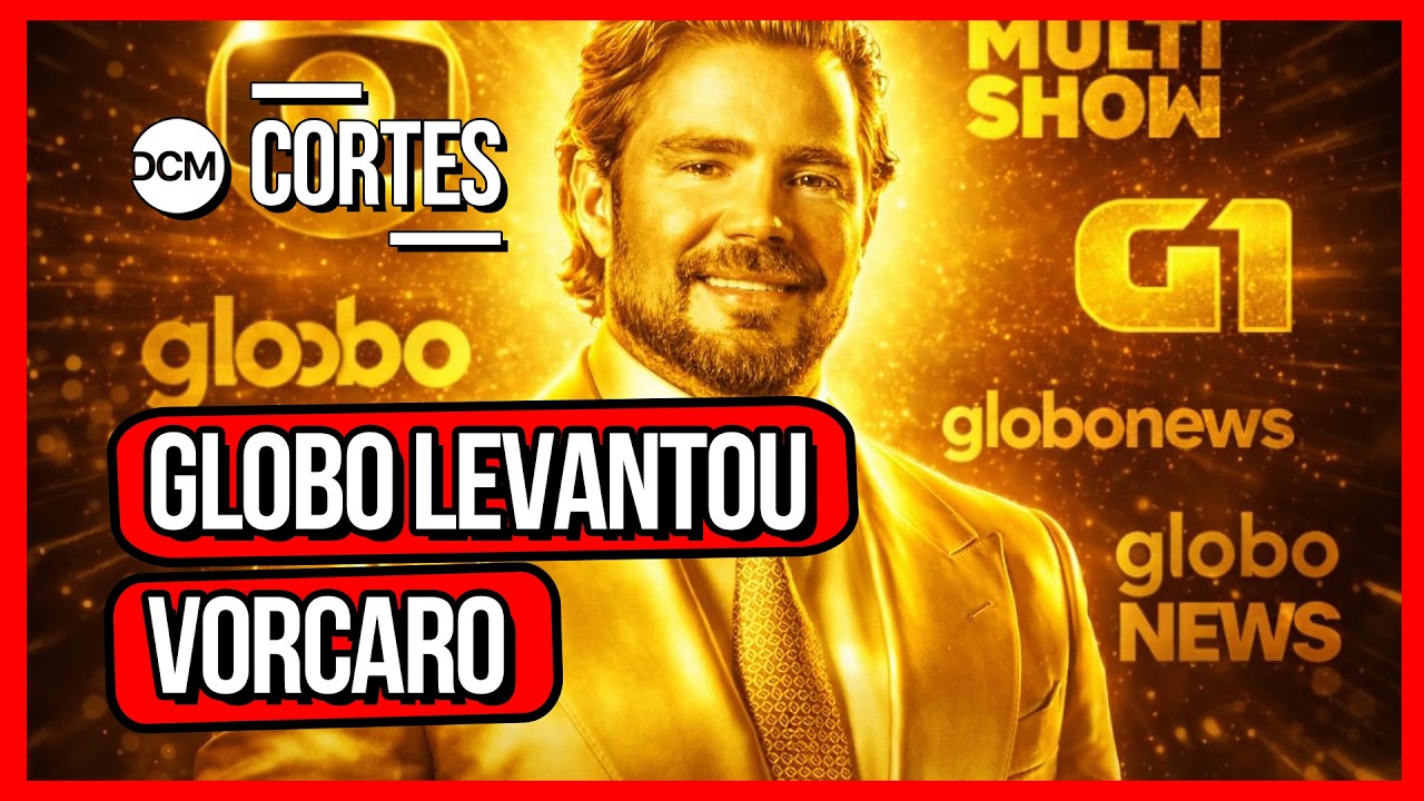 VEÍCULOS DO GRUPO GLOBO PUBLICARAM MATÉRIAS POSITIVAS SOBRE VORCARO