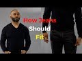 How Jeans Should Fit ( Men's Denim Guide )