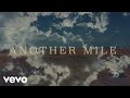 A Thousand Horses - Another Mile (Lyric Video)