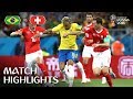 Brazil v Switzerland  2018 FIFA World Cup  Match Highlights