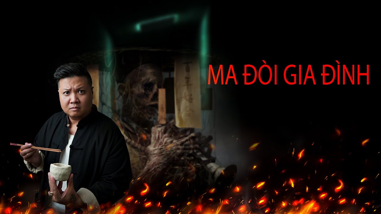 TẬP 1277 . MA ĐÒI GIA ĐÌNH