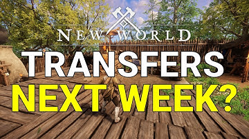 New World Server transfers NEXT WEEK!