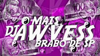 BRUXARIA DO GW - MC GW - (DJ AWVESS - DJ MENOR 011 DA Dz7)