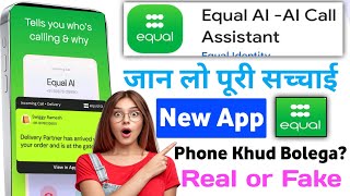 Equal Al-Al Call Assistant App Review | Equal Al-Al Call Assistant App Kaise Use kare  screenshot 2