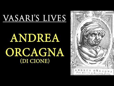 Andrea Orcagna  Vasari Lives of the Artists