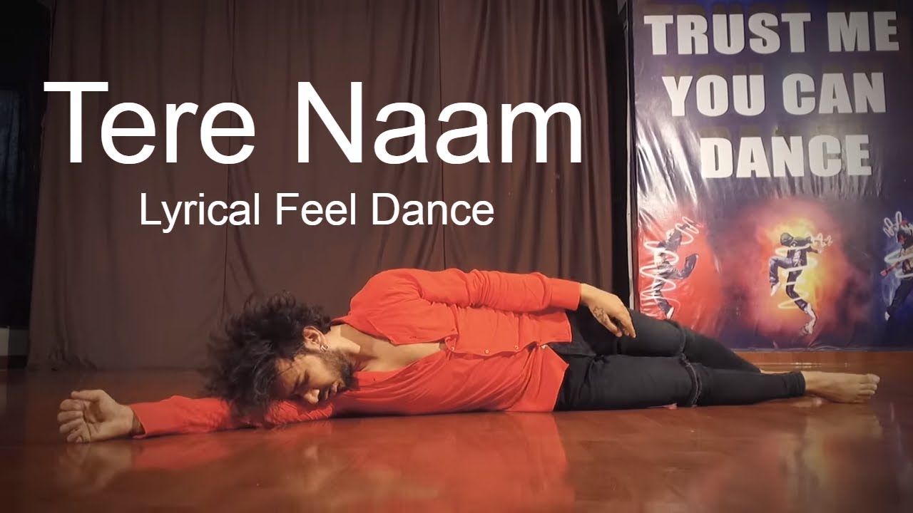 Tere Naam Dance Performance  Lyrical Feel   Vicky Patel Choreography