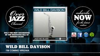 Wild Bill Davison - Im Coming Virginia 1946