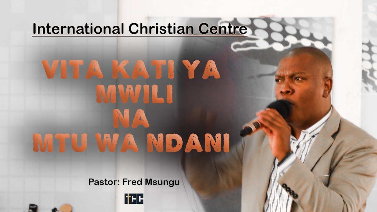 Pastor Fred Msungu - Vita Kati ya Mwili na Mtu wa Ndani | Agosti 02, 2020 - Ibada ya Tatu