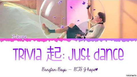 BTS J-HOPE 'Trivia 起 : Just Dance' Lyrics [Color Coded Han_Rom_Eng]