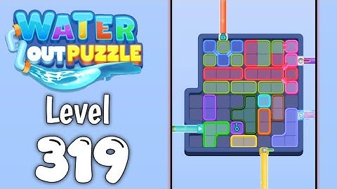 Water Out Puzzle Level 319 Walkthrough