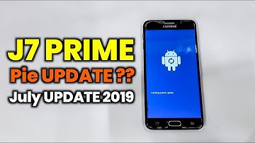 Galaxy J7 Prime July Update 2019 | Android Pie Update Kab ?? Full Details In Hindi | Techno Rohit |