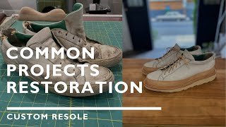 Common Projects Restoration and Custom Resole