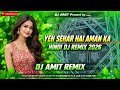Yeh Sehar Hai Aman Ka Dj Remix #Gana ||New Hindi Dj Song || 2026 Dj Song New Dj Gana Amit Remix