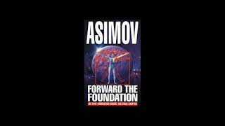 Isaac Asimov - Forward the Foundation Part 1