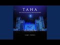 Taha (Live at the Fes Festival of World Sacred Music) Taha (Live at the Fes Festival of World Sacred Music)