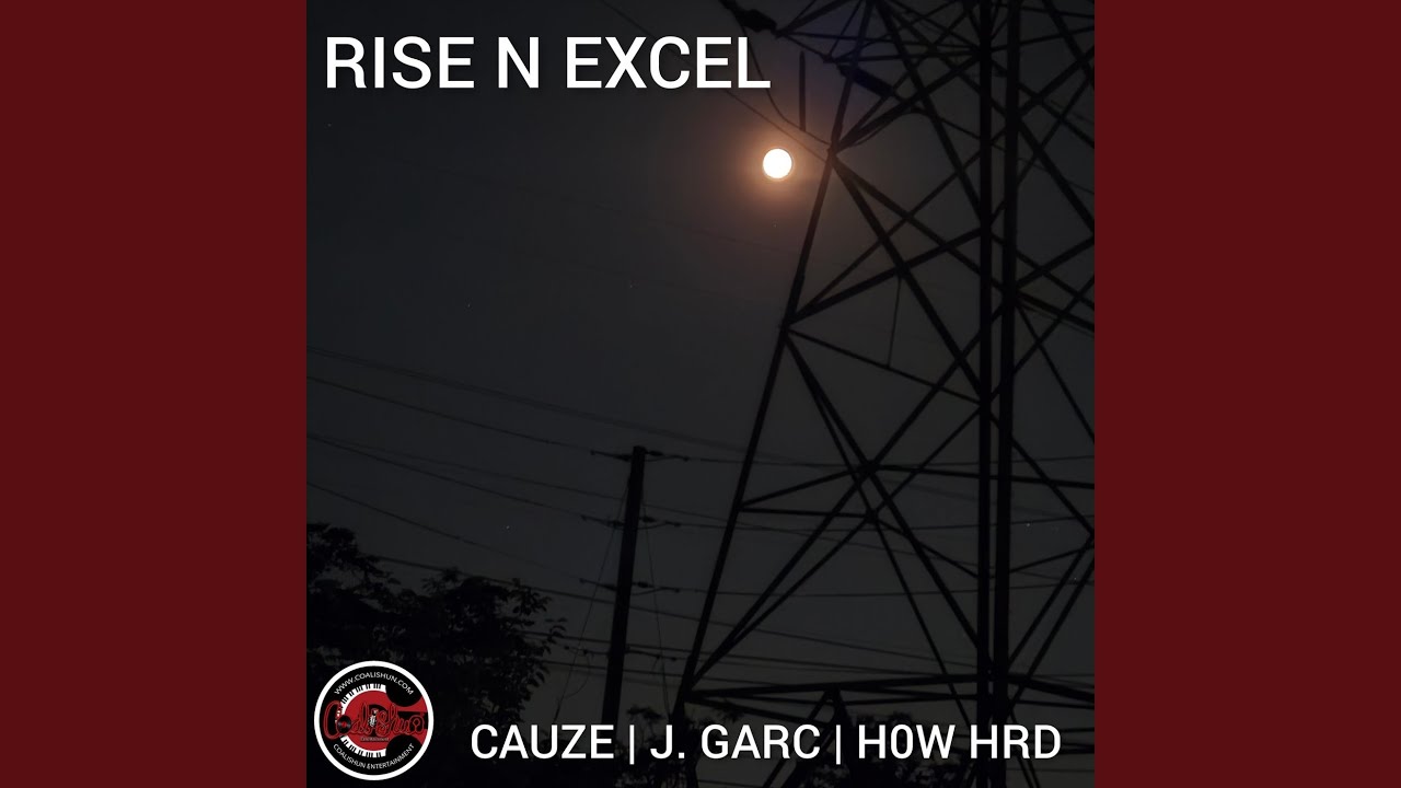 Rise n Excel (feat. J. Garc & H0W HRD)