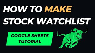 How to Make Stock Watchlist Using Google Sheets