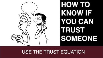 How to Use the Trust Equation to Better Understand Relationships