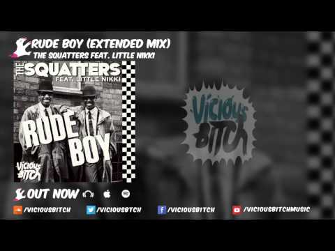 The Squatters — Rude Boy - The Squatters feat. Little Nikki (Extended Mix)