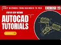 | Exercise 23 | AutoCAD For Beginners | Drawings with Solutions | Step by Step | Learn AutoCAD |