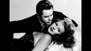 Rita Hayworth and Glenn Ford: &quot;Sweet Misery&quot;