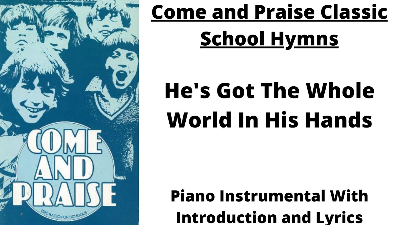 He's Got The Whole World In His Hands - Come and Praise Classic School Hymns. Piano Instrumental.