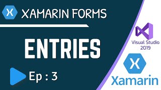 How to use Entry/Textbox in Xamarin Forms - Ep:3