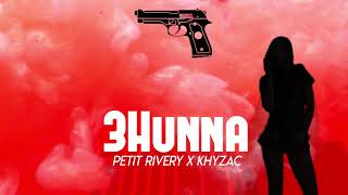 Petit Ribery feat. Khyzac - 3Hunna